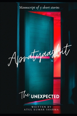 Apratyaashit - The Unexpected B09DHYZ76V Book Cover