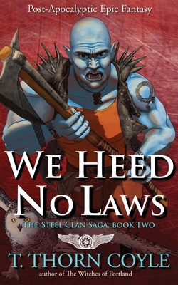 We Heed No Laws 1946476242 Book Cover