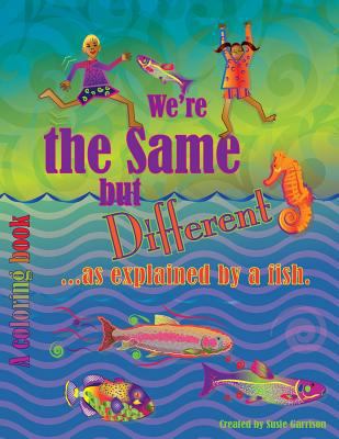 We're the Same But Different: ...as Explained b... 1721864547 Book Cover