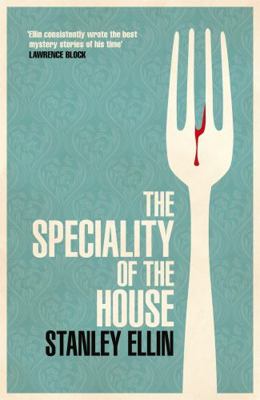 The Speciality of the House. Stanley Ellin 140910379X Book Cover