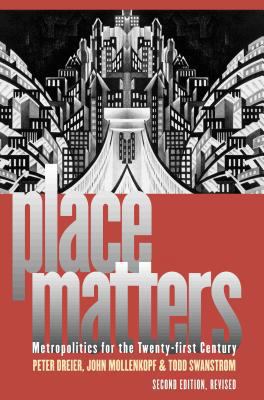 Place Matters: Metropolitics for the Twenty-Fir... 0700613641 Book Cover