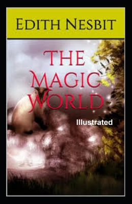 The Magic World Illustrated B08WJZD9SX Book Cover