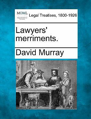 Lawyers' Merriments. 1240027737 Book Cover