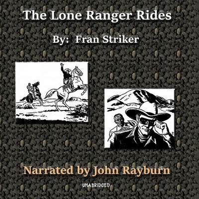 The Lone Ranger Rides 1665103663 Book Cover
