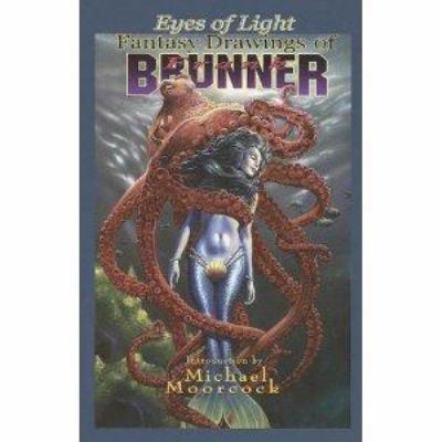 Eyes of Light: Fantasy of Frank Brunner 188759132X Book Cover