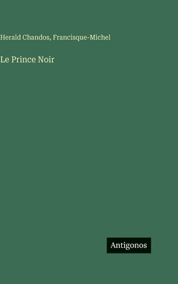 Le Prince Noir [French] 3386633706 Book Cover