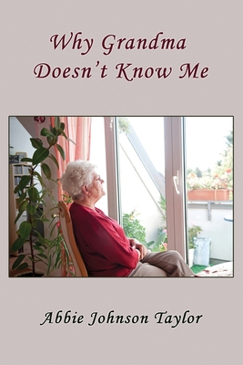 Why Grandma Doesn't Know Me B09HFSNCVW Book Cover