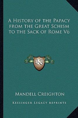 A History of the Papacy from the Great Schism t... 1162726350 Book Cover