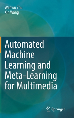 Automated Machine Learning and Meta-Learning fo... 3030881318 Book Cover