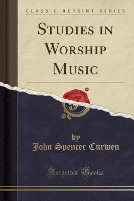 Studies in Worship Music (Classic Reprint) 1334044201 Book Cover