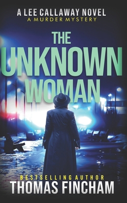 The Unknown Woman: A Private Investigator Myste... B08RRMS4QS Book Cover