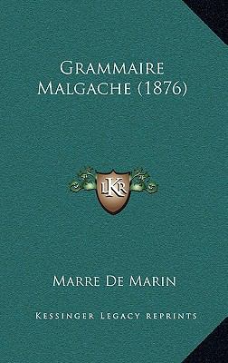 Grammaire Malgache (1876) [French] 1167480732 Book Cover