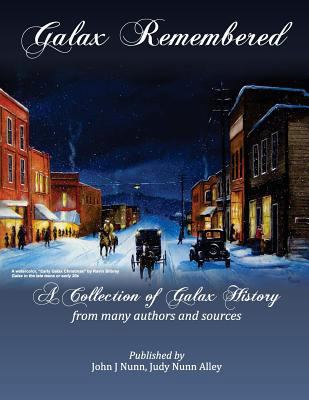 Galax Remembered 1484800206 Book Cover