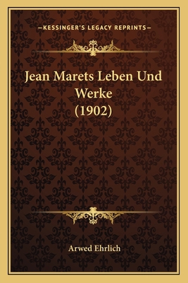 Jean Marets Leben Und Werke (1902) [German] 1168040868 Book Cover