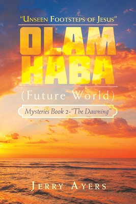 Olam Haba (Future World) Mysteries Book 2-"The ... 1728378109 Book Cover