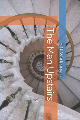 The Man Upstairs 1674087012 Book Cover