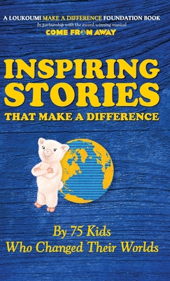 Inspiring Stories That Make A Difference: By 75... 1948181703 Book Cover