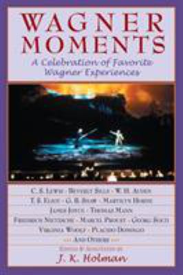 Wagner Moments: A Celebration of Favorite Wagne... B001LY892U Book Cover