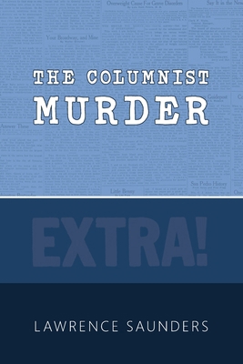 The Columnist Murder 1616466014 Book Cover