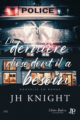 La dernière chose dont il a besoin [French] B01IRR7XRU Book Cover