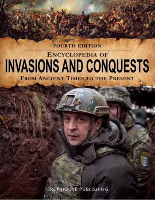 Encyclopedia of Invasions & Conquests, Fourth E... 1637005326 Book Cover