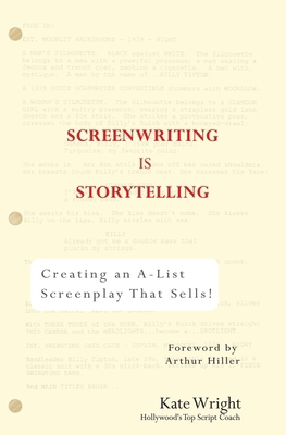 Screenwriting Is Storytelling: Creating an A-Li... 039953024X Book Cover