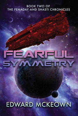 Fearful Symmetry: Book Two of The Fenaday and S... 1645540456 Book Cover