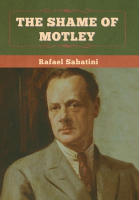 The Shame of Motley 1636375219 Book Cover