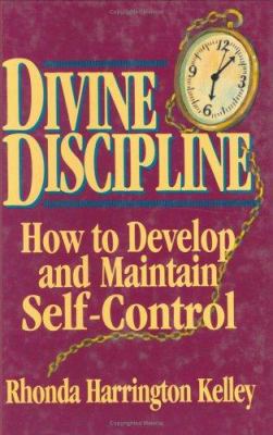 Divine Discipline: How to Develop and Maintain ... 0882898922 Book Cover