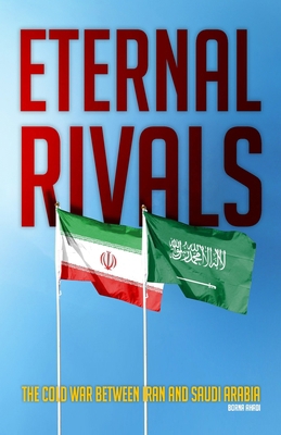 Eternal Rivals: The Cold War Between Iran and S...            Book Cover