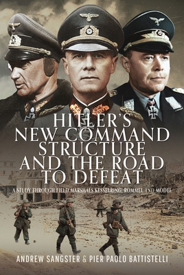 Hitler's New Command Structure and the Road to ... 1036106942 Book Cover