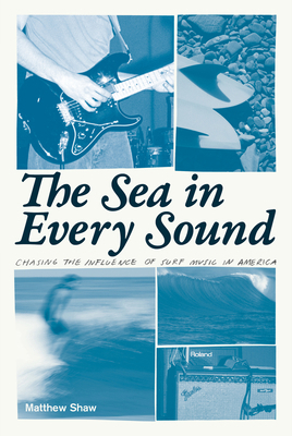 The Sea in Every Sound: Chasing the Influence o... 089733695X Book Cover