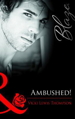 Ambushed! (Mills & Boon Blaze) (Sons of Chance ... B004OVF1VE Book Cover