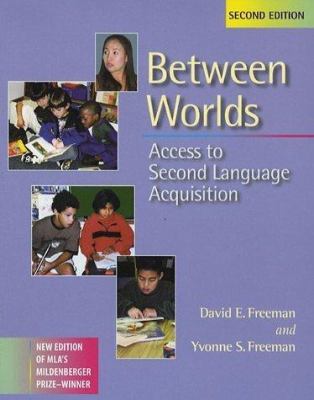 Between Worlds: Access to Second Language Acqui... 0325003505 Book Cover