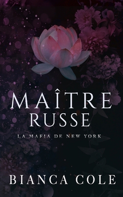 Maître Russe: Une Sombre Mafia Romance [French] 2494810221 Book Cover
