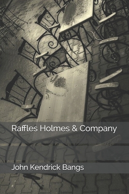 Raffles Holmes & Company 1702150836 Book Cover