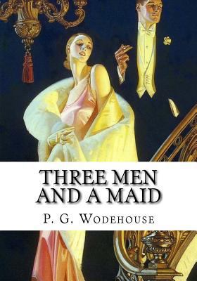 Three Men and a Maid 1987465679 Book Cover