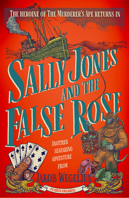Sally Jones and the False Rose 1782693238 Book Cover