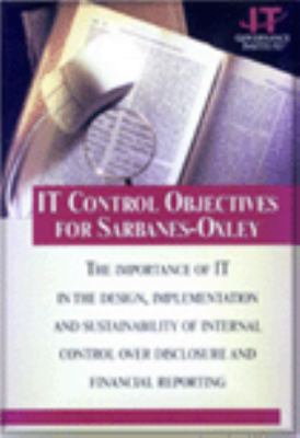 IT Control Objectives for Sarbanes-Oxley 1893209679 Book Cover