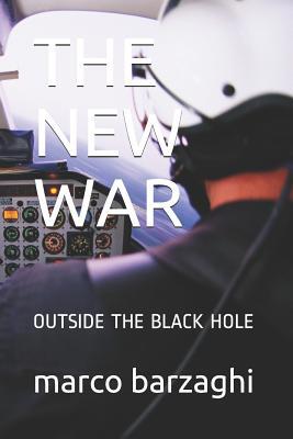 The New War: Outside the Black Hole 109587425X Book Cover