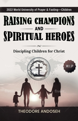 Raising Champions and Spiritual Heroes            Book Cover