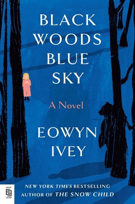 Black Woods, Blue Sky 0593978498 Book Cover