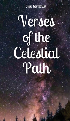 Verses of the Celestial Path 991687851X Book Cover