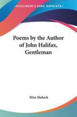 Poems by the Author of John Halifax, Gentleman 1417927399 Book Cover