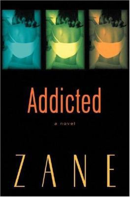 Addicted: A Novel 0743269284 Book Cover