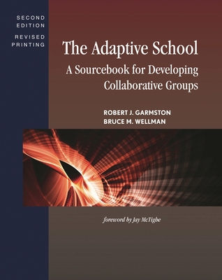 The Adaptive School: A Sourcebook for Developin... 1442223995 Book Cover