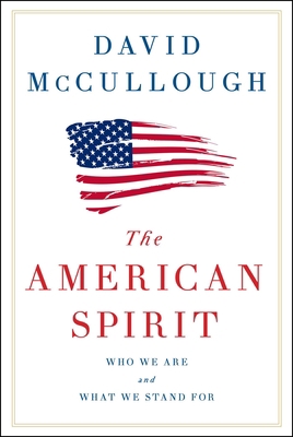The American Spirit: Who We Are and What We Sta... 1501174215 Book Cover