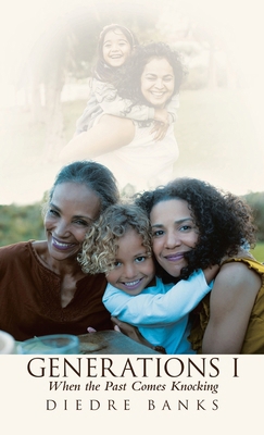 Generations I: When the Past Comes Knocking B0CVRXJJX4 Book Cover