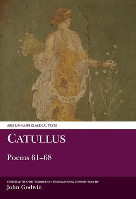 Catullus: Poems 61-68 0856686719 Book Cover