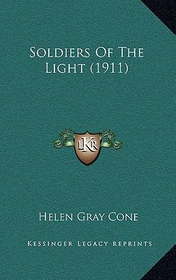 Soldiers Of The Light (1911) 1168887879 Book Cover